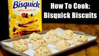 How To Make Bisquick Biscuits
