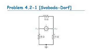 Problem 4.2-1 Node-Voltage Analysis [Svoboda-Dorf] - Introduction to Electric Circuits 9th Edition