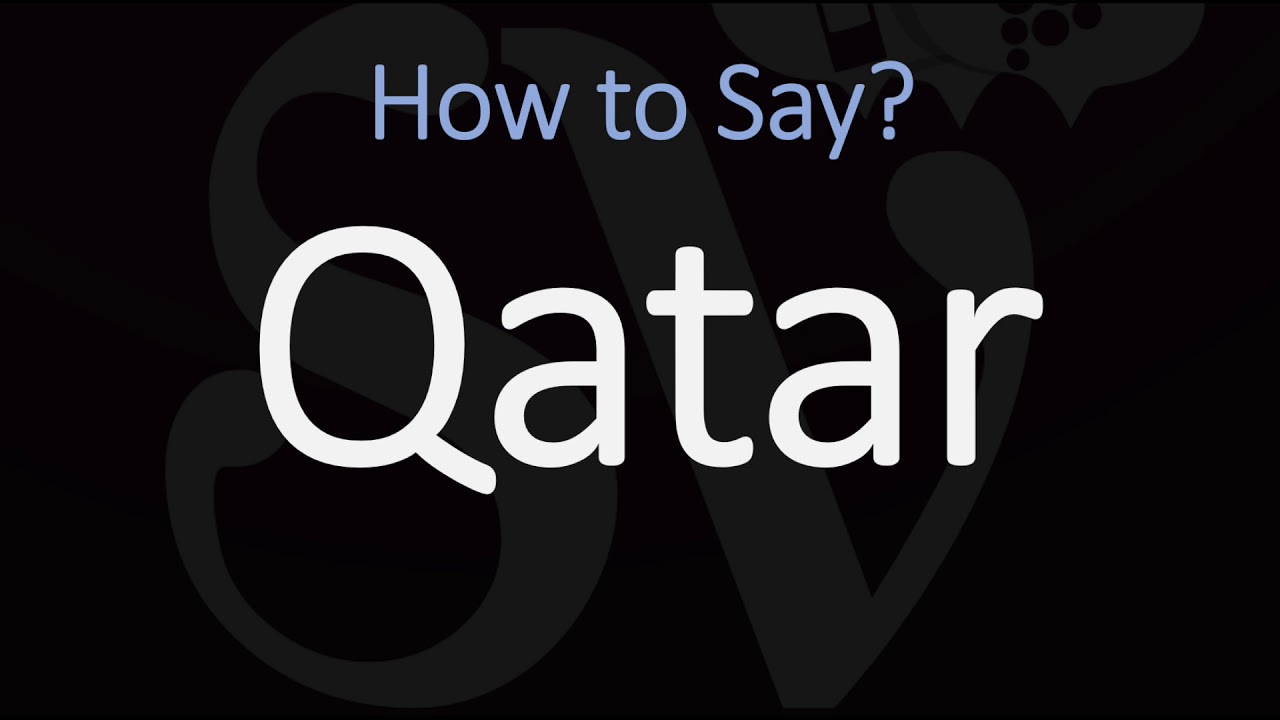 How To Pronounce Qatar YouTube