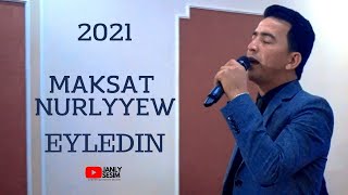 MAKSAT NURLYYEW  EYLEDIN HALK AYDYM JANLY SES NEW VIDEO FOLK SONG JANLY SESIM