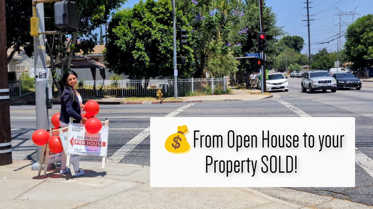 From OPEN HOUSE to your PROPERTY SOLD!
