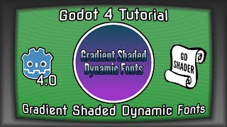 Godot 4.1 Dynamic Font Gradient GD Shader Code. Works with C# and GD-Script version | Unity to Godot