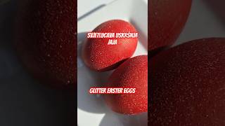 Kako Napraviti Svjetlucava Jaja / How to Make Glitter Eggs #easteregg #diy #uskrs