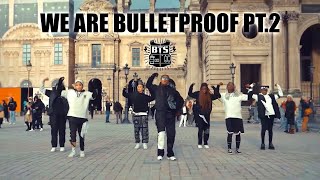 [KPOP IN PUBLIC FRANCE] BTS (방탄소년단) - We are Bulletproof Pt.2 Dance cover by OutsiderFam