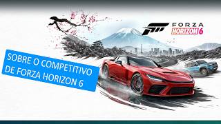 Sobre o competitivo de Forza Horizon 6! @BLUELINKBR