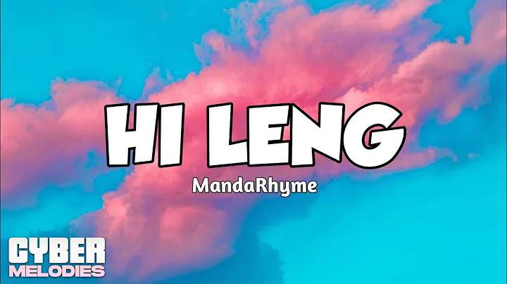 HI LENG - MANDARHYME | LYRICS