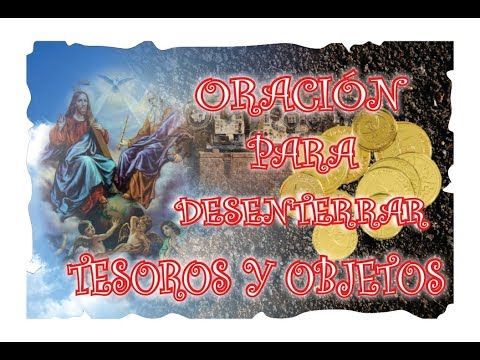 ORACIÓN PARA DESENTERRAR TESOROS Y OBJETOS | ESOTERISMO AYUDA ESPIRITUAL