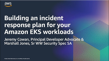 AWS Container Day: Building an incident response plan for your Amazon EKS workloads