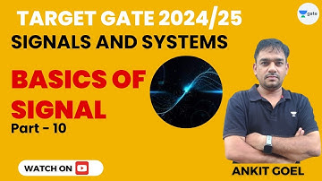 Signals and Systems | Basics of Signal | Part 10 | Ankit Goel | Kreatryx GATE