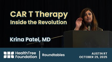 CAR T Therapy in Myeloma - Inside the Revolution | Krina Patel, MD