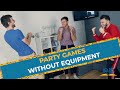FUN AND EASY PARTY GAMES WITHOUT EQUIPMENT