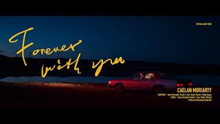 CAELAN / Forever With You (Official Video)