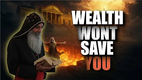 The Fallen Nature of Riches | Luke 16:19 & Luke 17 Sermon by Bishop Mar Mari