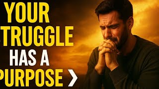 “Why God Allows You to Struggle Before the Blessin