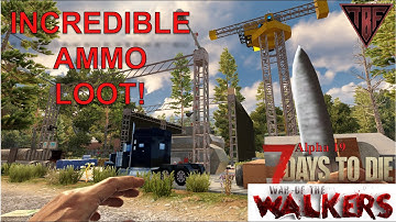 Finally Cured and huge ammo loot! 7 Days to Die Modded - War of the Walkers Mod E10