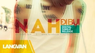 Đi Bụi | Nah ft. Nam Hương | Rap Việt | Nah Official