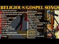 Religious/Gospel/christian songs Compilations