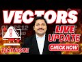 LIVE UPDATE ON VECTORS ONE SHOT BY DINESH SIR 🔥| TECHNICAL ISSUE 📖 LEC STOPPED | Dinesh Sir