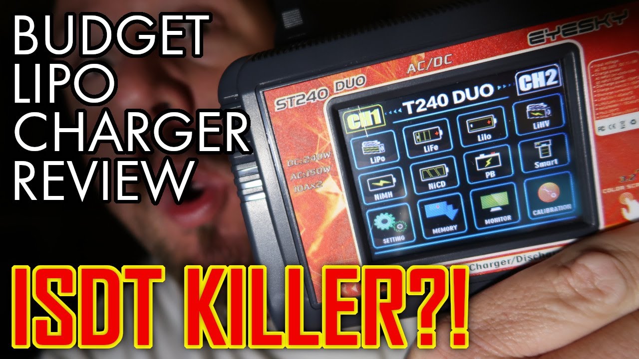 Budget Drone Lipo Battery Charger Review / Eyesky ST240 Duo AC DC / ISDT KILLER