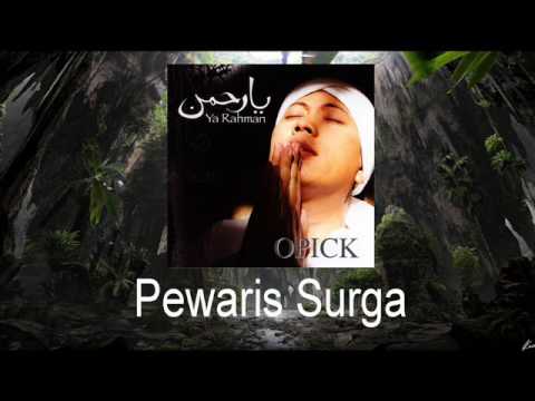 Opick - Pewaris Surga