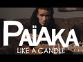 Paaka  like a candle official