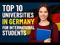 Top 10 Universities in Germany for International Students 