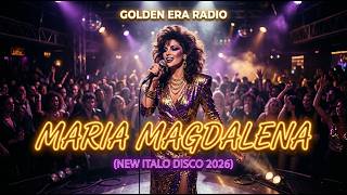 MARIA MAGDALENA (New Italo Disco 2026)