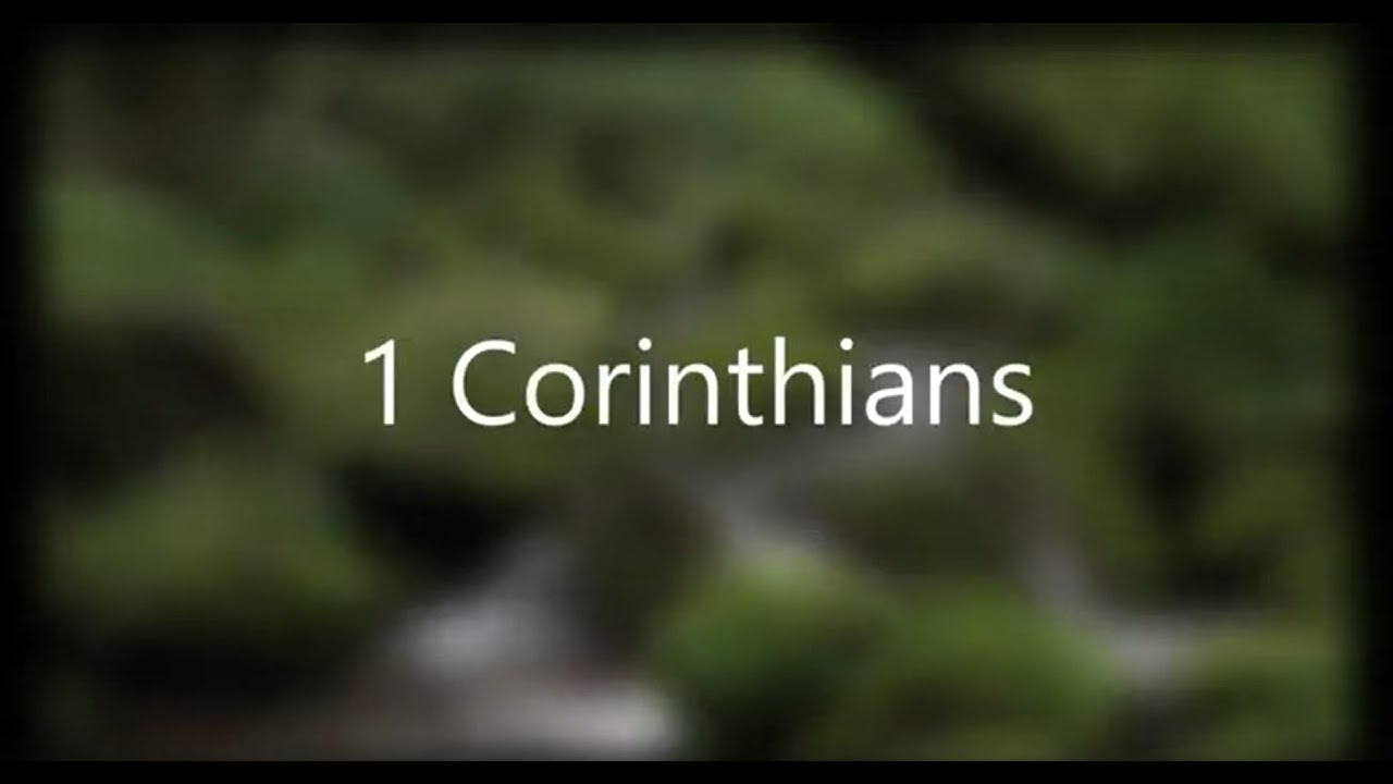 The Book of 1 Corinthians - New King James Version (NKJV) - Audio Bible ...