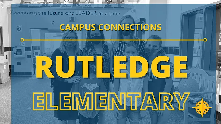 Campus Connection: Rutledge Elementary
