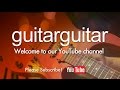 Welcome to guitarguitars youtube channel