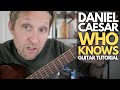 Who Knows By Daniel Caesar Guitar Tutorial Guitar Lessons With Stuart Who Knows By Daniel Caesar Guitar Tutorial Guitar Lessons With Stuart
