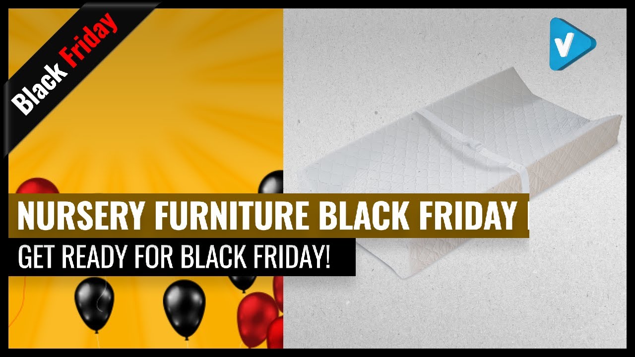 Top 10 Nursery Furniture Black Friday Deals Blackfriday You Black Friday Deals Blackfriday