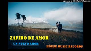 Video voorbeeld van "UN NUEVO AMOR - ZAFIRO DE AMOR (((((PRIMICIA 2018)))"