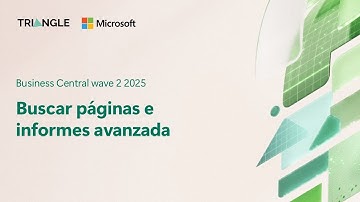 Buscar páginas e informes avanzada Business Central wave 2 2025