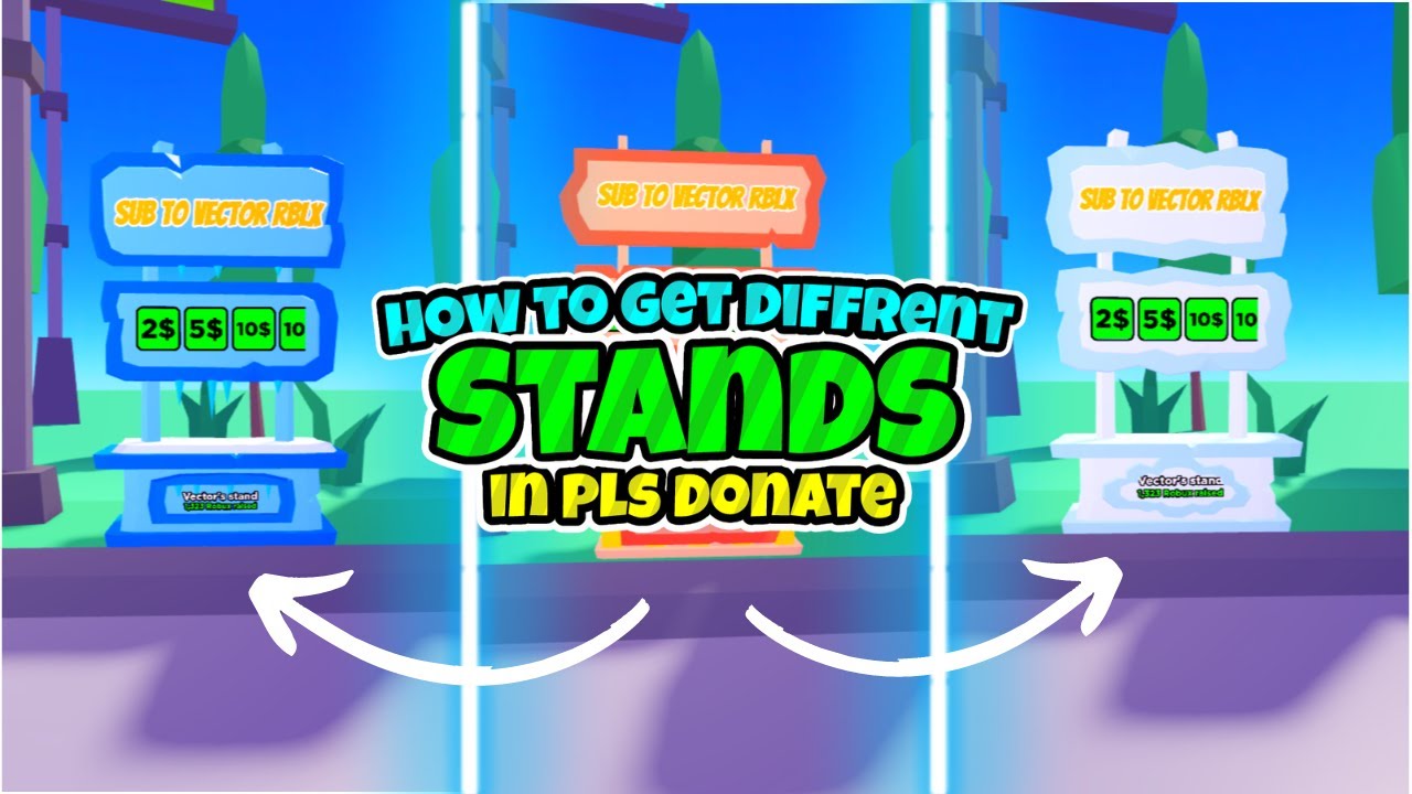 How to get different stands in pls donate!