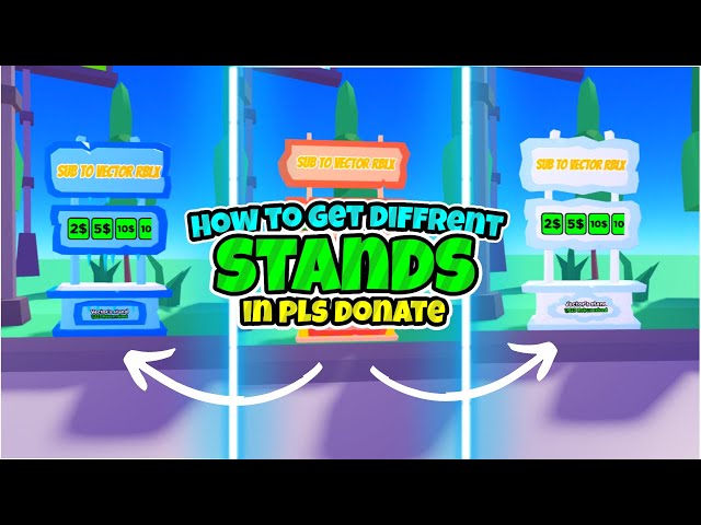 How to get different stands in pls donate!