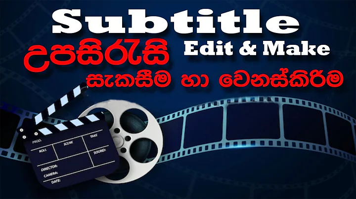 Subtitle Edit and Make (Time line, Language , etc )  Sinhala