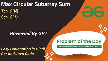 Max Circular Subarray Sum | Array | GFG POTD | C++ | Java | Code Kar Lo
