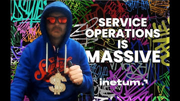 Service Operations is Massive – BUT WHY?