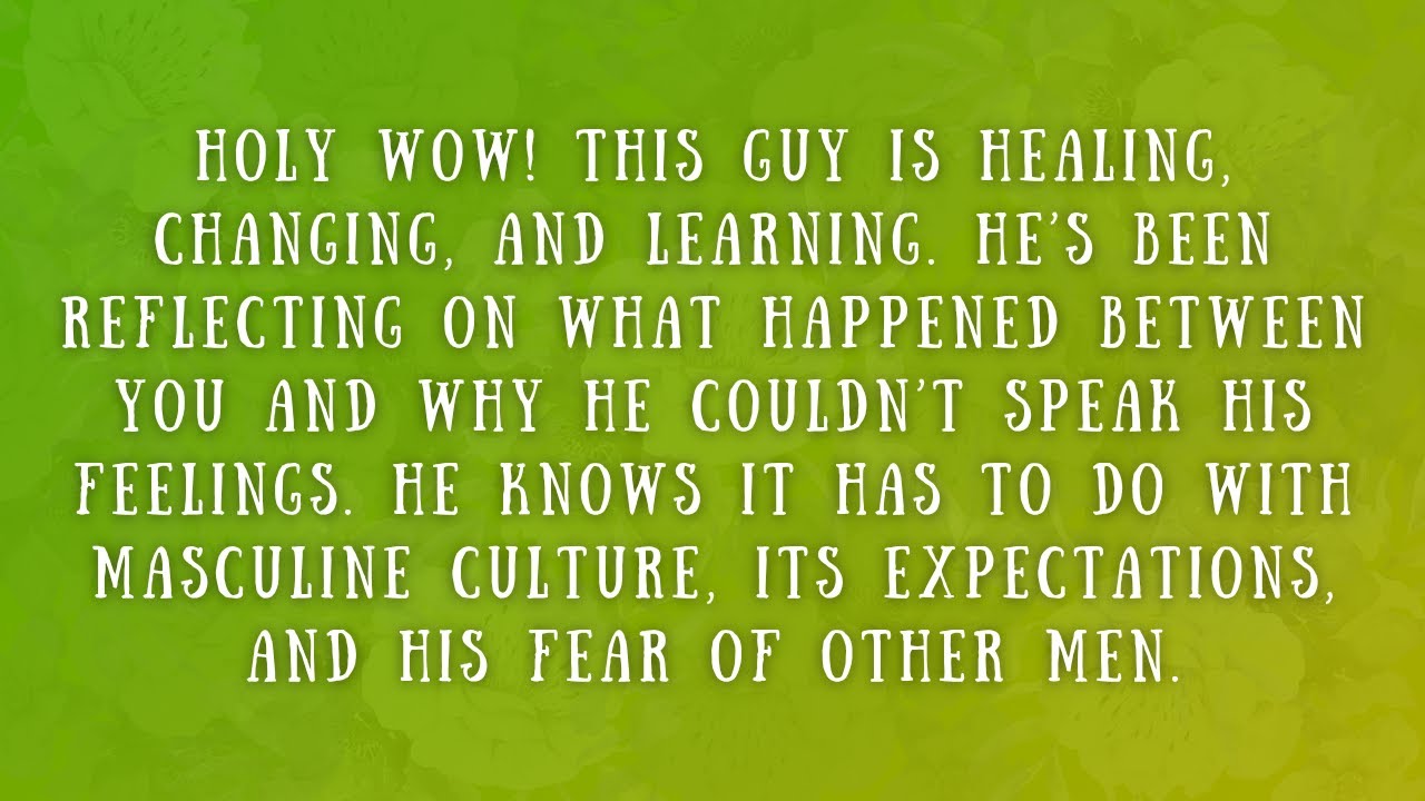 He wants forgiveness. The Universe is making plans.