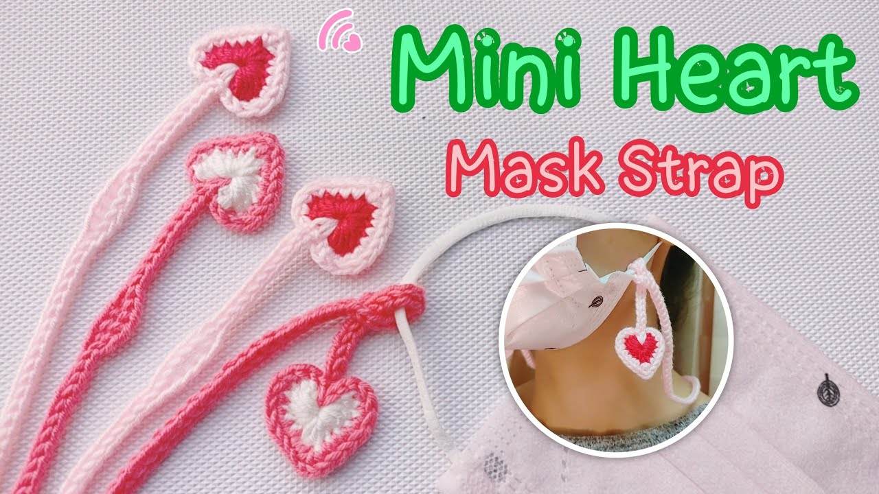How to crochet mask strap | mini heart | valentine's Day | English pattern | สายคล้องแมสรูปหัวใจ
