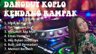 DANGDUT KOPLO KENDANG RAMPAK || FULL ALBUM PILIHAN || COVER MUSTIKA PAKSI - INGET KA MANTAN
