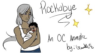 Oc Animatic Rockabye