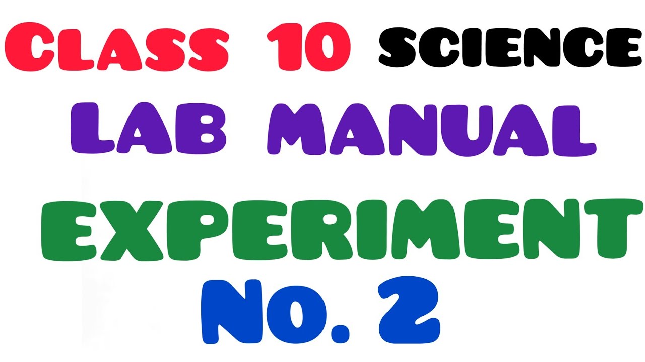 Lab Manual class 10 Science Experiment No 2 YouTube