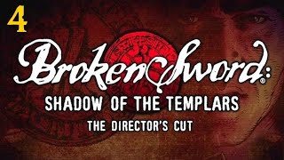 Broken Sword: Directors Cut (Part 4)