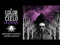 "El color que cayó del cielo" ~ H.P. Lovecraft