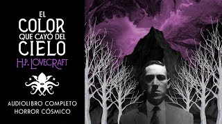 🎧 "El color que cayó del cielo" 🌌 H.P. Lovecraft