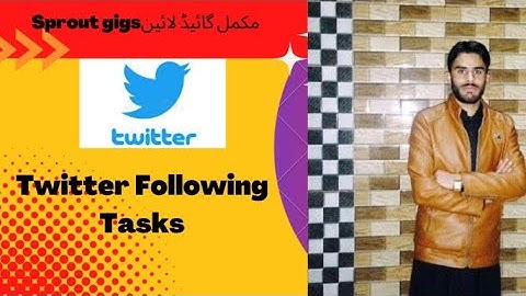 Twitter Follow task of Sprout gigs || Learning with SM