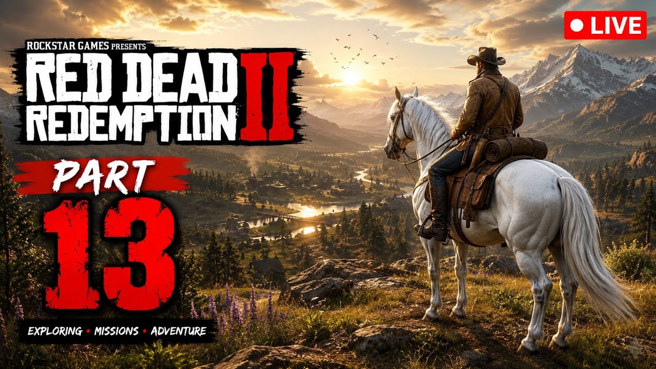 Red Dead Redemption 2 || PART 13 ||LIVE🎯🔴