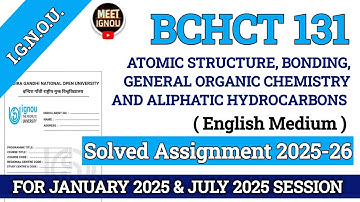 BCHCT 131 Solved Assignment 2025-26 // Atomic .... Hydrocarbons // #bchct131_ignou #bchct #bchct131
